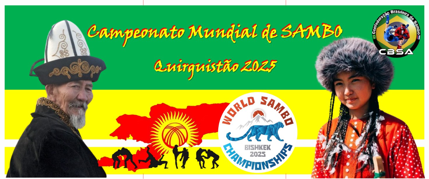 Arte do Campeonato Mundial de SAMBO Quirguistão 2025 com pessoas em trajes típicos quirguizes e o logo da CBSA